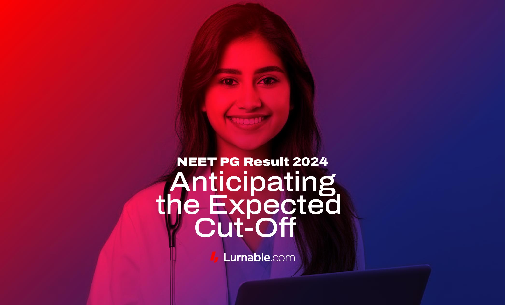 NEET PG Result 2024 Anticipating the Expected CutOff